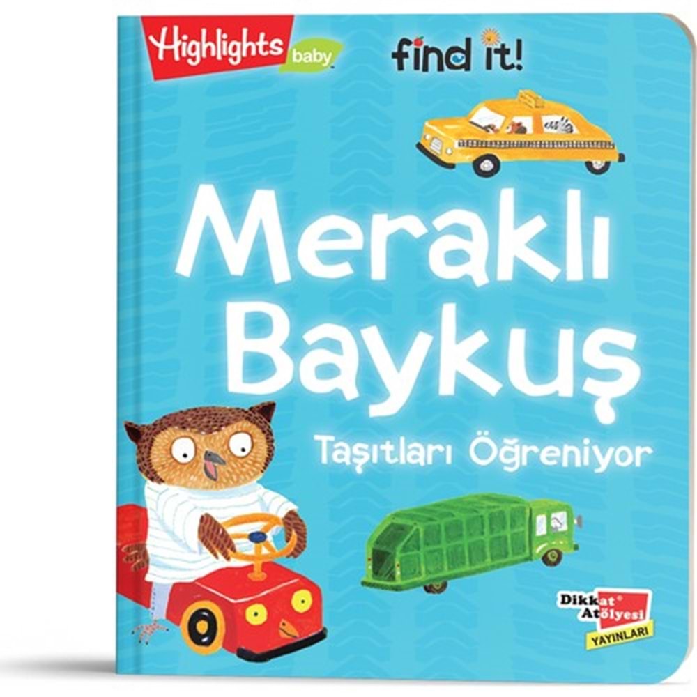 Dikkat Atölyesi Meraklı Baykuş Taşıtları Öğreniyor